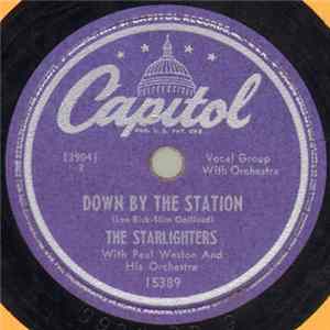 The Starlighters With Paul Weston And His Orchestra - Down By The Station / Sixty-Two Ladies In Sea Green Pajamas FLAC