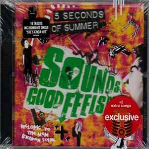 5 Seconds Of Summer - Sounds Good Feels Good FLAC
