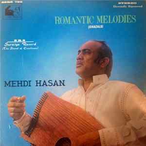 Mehdi Hasan - Romantic Melodies (Ghazals) FLAC
