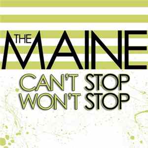 The Maine - Can't Stop Won't Stop FLAC