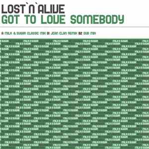 Lost 'N' Alive - Got To Love Somebody FLAC