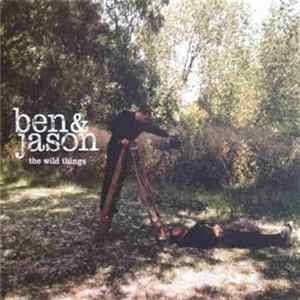 Ben & Jason - The Wild Things FLAC
