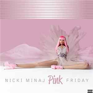 Nicki Minaj - Pink Friday FLAC
