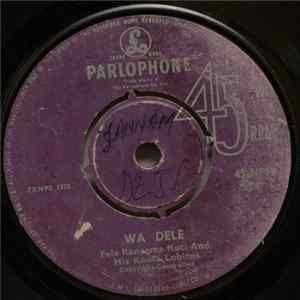 Fela Ransome Kuti And His Koola Lobitos - Wa Dele / Laise FLAC