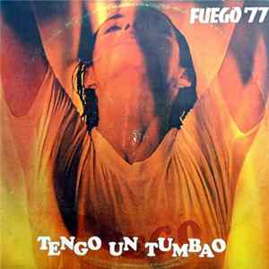Fuego '77 - Tengo Un Tumbao FLAC