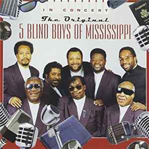 The Original 5 Blind Boys Of Mississippi - In Concert FLAC