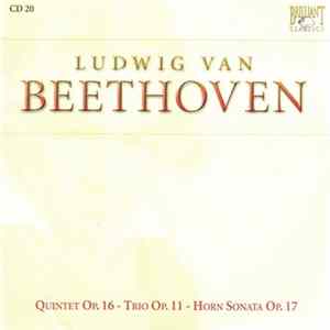 Ludwig Van Beethoven - Quintet Op. 16 - Trio Op. 11 - Horn Sonata Op. 17 FLAC