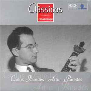Carlos Paredes, Artur Paredes - Clássicos Da Renascença FLAC