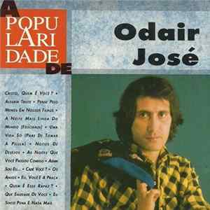 Odair José - A Popularidade De Odair José FLAC