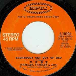 F. F. & Z (Fishbaugh, Fishbaugh & Zorn) - Everybody Get Out Of Bed FLAC