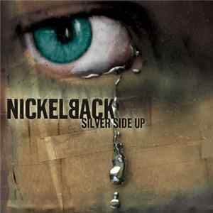 Nickelback - Silver Side Up / Live At Home FLAC