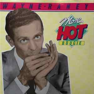 Wayne Raney - More Hot Boogie FLAC
