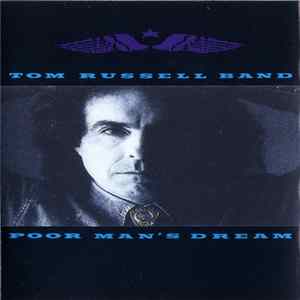 Tom Russell Band - Poor Man's Dream FLAC