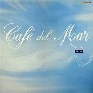 Various - Café Del Mar - Ibiza FLAC