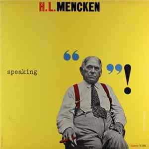H.L. Mencken Conversing With Donald Howe Kirkley, Sr. - Speaking FLAC