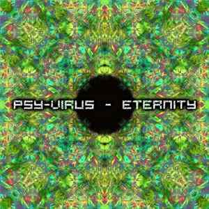 Psy-Virus - Eternity FLAC