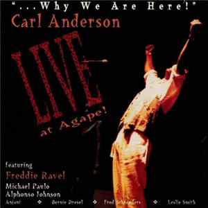 Carl Anderson - ...Why We Are Here! Live FLAC