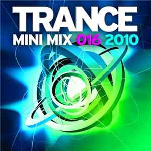 Various - Trance Mini Mix 016-2010 FLAC