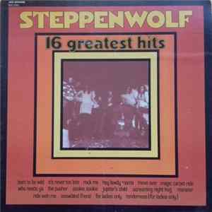 Steppenwolf - 16 Greatest Hits FLAC
