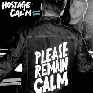 Hostage Calm - Please Remain Calm FLAC