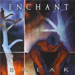 Enchant - Break FLAC