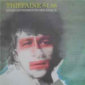 Thiefaine - Thiéfaine 84.88 Enregistrements Originaux FLAC
