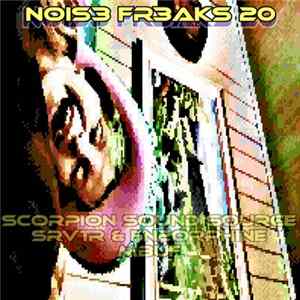 Scorpion Sound Source / SRVTR & EN2ORPHINE / MBUF - Nois3 Fr3aks 20 FLAC