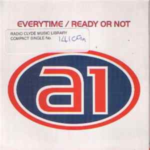 A1 - Everytime / Ready Or Not FLAC