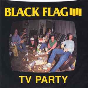 Black Flag - TV Party FLAC