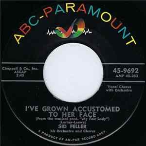 Sid Feller His Orchestra And Chorus - I've Grown Accustomed To Her Face / Midnight Breeze FLAC