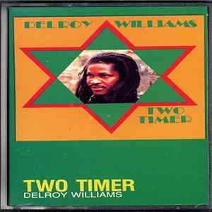 Delroy Williams - Two Timer FLAC