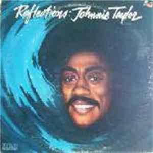 Johnnie Taylor - Reflections FLAC