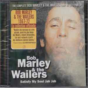 Bob Marley & The Wailers - Satisfy My Soul Jah Jah FLAC