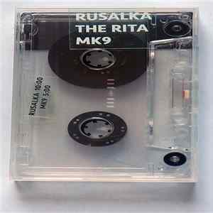 The Rita, Rusalka, MK9 - Three Way Split FLAC