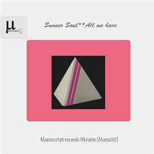 Sunner Soul - All We Have FLAC