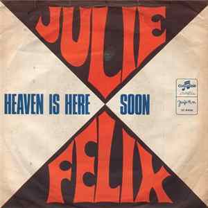 Julie Felix - Heaven Is Here / Soon FLAC