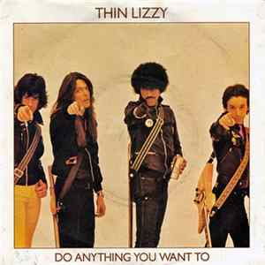 Thin Lizzy - Do Anything You Want To FLAC