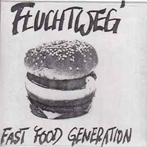 Fluchtweg - Fast Food Generation FLAC