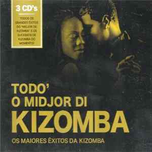 Various - Todo' O Midjor Di Kizomba FLAC