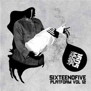 Various - Sixteenofive Platform Vol 12 FLAC