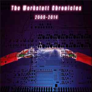 Various - The Werkstatt Chronicles - 2009-2014 FLAC