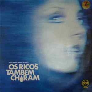 Various - Os Ricos Também Choram (Trilha Sonora Original Da Novela) FLAC