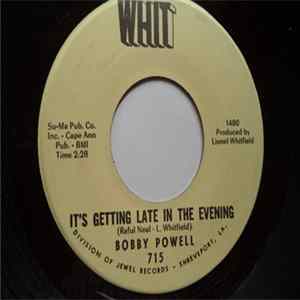 Bobby Powell - It's Getting Late In The Evening / Do Something For Yourself FLAC