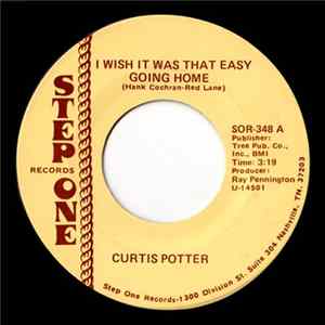 Curtis Potter - I Wish It Was That Easy Going Home FLAC