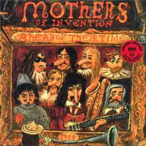 Frank Zappa, Mothers Of Invention - Ahead Of Their Time FLAC