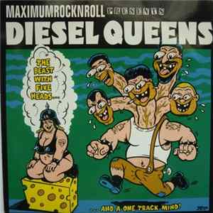 Diesel Queens - The Beast With Five Heads... ...And A One Track Mind! FLAC