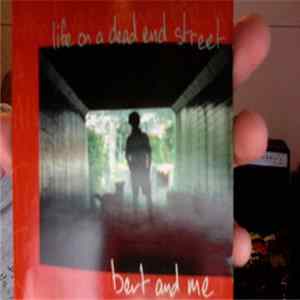 Bert And Me - Life On A Dead End Street FLAC