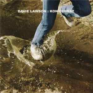 Davie Lawson - Konichiwa FLAC