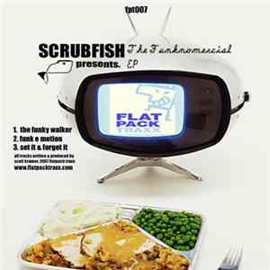 Scrubfish - The Funknomerical EP FLAC