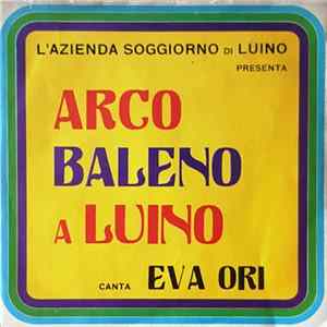 Eva Ori - Dolcissimo Bacio / Arcobaleno A Luino FLAC